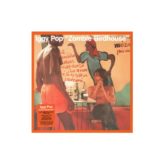 Iggy Pop  - Zombie Birdhouse LP - Orange Variant